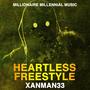 Heartless (Freestyle) [Explicit]