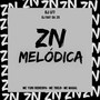 ZN MELÓDICA (Explicit)