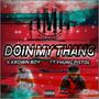 Doin' My Thang (feat. Yhung Pistol) (Explicit)