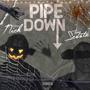 Pipe Down (Explicit)