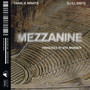 Mezzanine (Explicit)