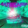 Daydreamin' (feat. BR4YIC3) [Explicit]