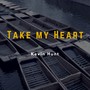 Take My Heart