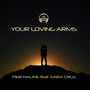 Your Loving Arms (feat. Sara Cruz)