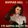 I'm Gonna Haunt Ya