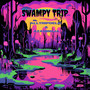 Swampy Trip