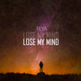 Lose My Mind