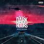 DARK HOURS (feat. MXXN) [Explicit]