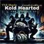 Kold Hearted (feat. Greedy Goblin 00) [Explicit]