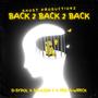 Back2Back2Back (feat. D-Sypol & Souldja C)