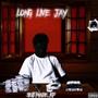 Long Live Jay (Explicit)