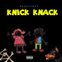 Knick Knack (Explicit)