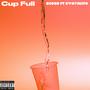 Cup Full (feat. Swavalito) [Explicit]