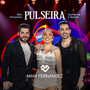 Pulseira (Ao Vivo)