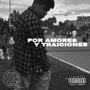 POR AMORES Y TRAICIONES (feat. FLXWS DE BARRIO) [Explicit]