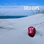 SOLO CUPS (Explicit)