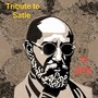 Tribute to Satie