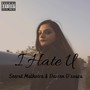 I Hate U (Explicit)