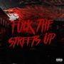 **** The Streets Up (Explicit)
