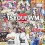 IsYouFWM (Explicit)