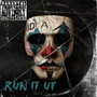 Run It Up (Explicit)