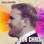 For Chris