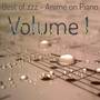 Best of zzz - Anime on Piano: Volume 1