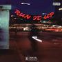 Run It Up (Explicit)