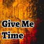 Give Me Time (feat. Ikke Hüftgold, Isi Glück & Christina Stürmer) [Explicit]