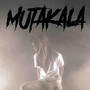 Mutakala (Explicit)