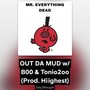 OUT DA MUD (feat. B00 & Tonio2oo) [Explicit]