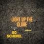 Light Up The Globe (feat. 50 Schekel) [remix] [Explicit]