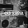 Old School (feat. King Leo) [Explicit]