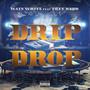 DRIP DROP (feat. TREY REDD) [Explicit]