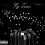 No Time (Explicit)