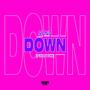 Down (feat. Fax) [Explicit]