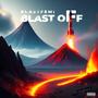 Blast Off (Explicit)