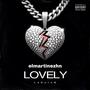 Lovely (Explicit)