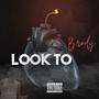 Look To (Explicit)
