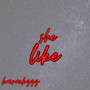 she like (Explicit)