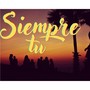 Siempre tu (Explicit)