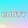 2 Much Booty (Explicit)