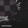 Noose Mansion (Explicit)