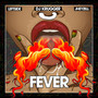 Fever (Explicit)