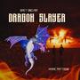 Dragon Slayer (feat. Marc Pattison)