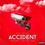 ACCIDENT (feat. Tha Real Rob & Nastynotez) [Explicit]