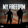 My Freedom (feat. Bubba Reeves) [Explicit]