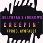 Young Wo Creepin (feat. Jellybean) [Explicit]