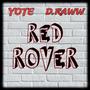 RED ROVER (feat. D-RAWW) [Explicit]