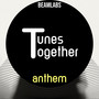 TunesTogether Anthem